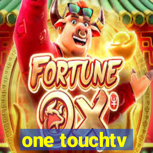 one touchtv